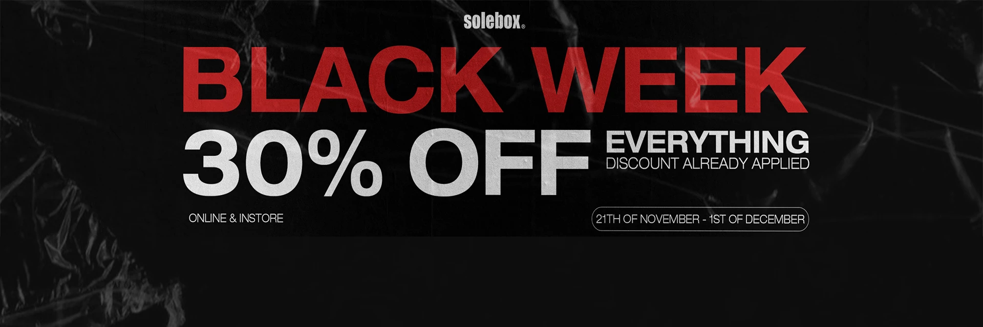 Black Week at Solebox! 30% off almost everything!