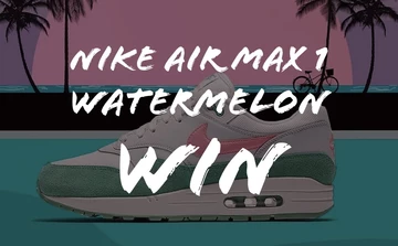 size? x Dead Stock Nike Air Max 1 Watermelon Raffle
