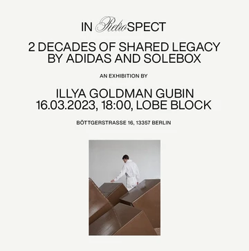 adidas x solebox Ultra 4D und Ultraboost 1.0 Release Event in Berlin – mit Illya Goldman Gubin