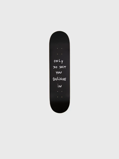 The Skateroom Only Do Shit you Believe Image