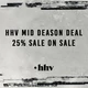LAST CALL! Only until midnight! HHV Mid Season Deal - 25% discount on sale items!