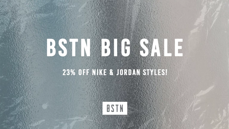 BSTN Big Sale – 23% off Nike & Jordan Styles!