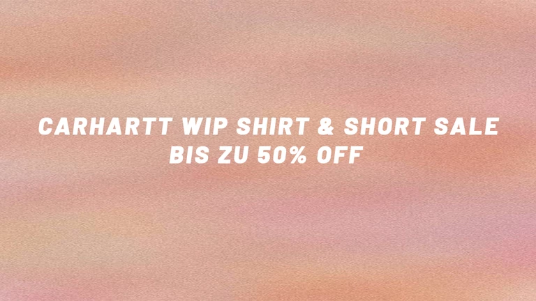 Carhartt WIP Summer Sale - bis zu 50% Rabatt auf Shirts & Shorts!