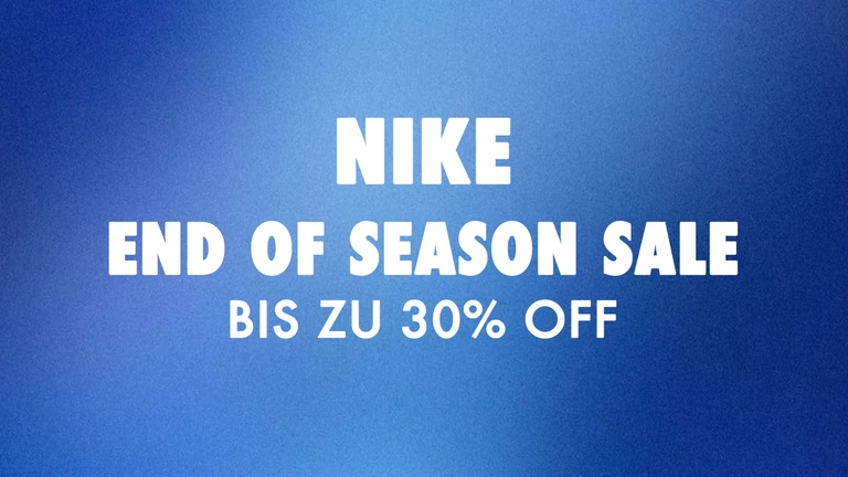 Nike End of Season Sale - bis zu 30% off!